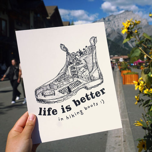 Life is Better in Hiking Boots Print