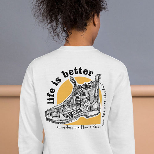 Life is Better in Hiking Boots Sweatshirt
